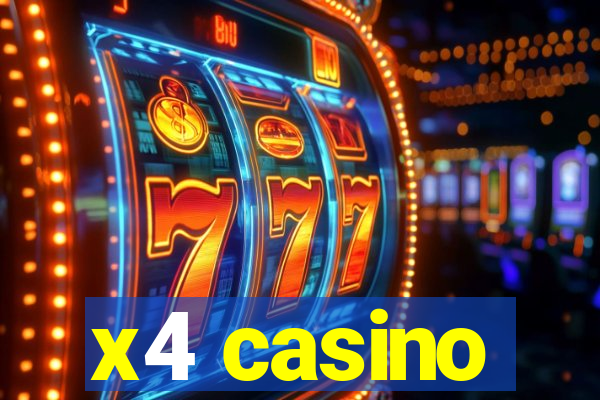 x4 casino